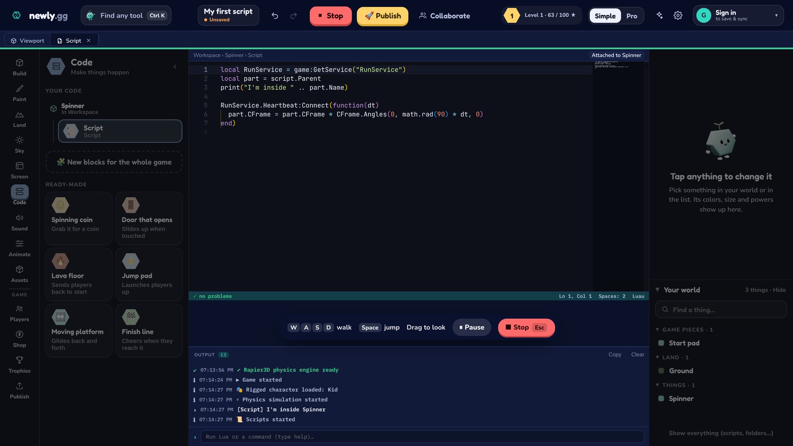 The spin script open in the code editor while the game runs, with "I'm inside Spinner" in the Output panel